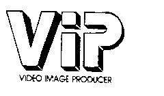 VIP VIDEO IMAGE PRODUCER