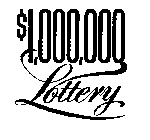 $1,000,000 LOTTERY