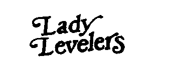 LADY LEVELERS