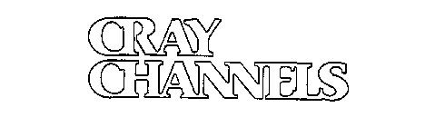 CRAY CHANNELS