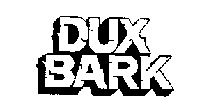 DUX BARK