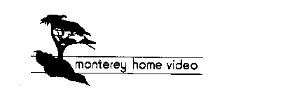 MONTEREY HOME VIDEO