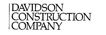 DAVIDSON CONSTRUCTION COMPANY