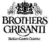 BROTHERS GRISANTI ITALIAN CLASSIC CUISINE G