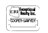 ERI EXCEPTIONAL REALTY INC. COOPER-SAWYER