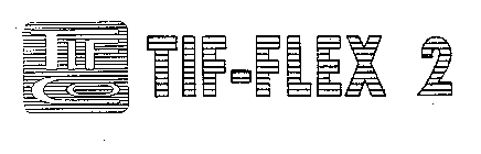 TIFCO TIF-FLEX 2