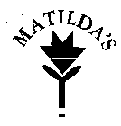 MATILDA'S