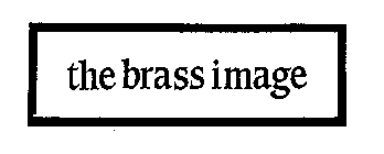 THE BRASS IMAGE