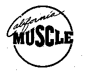 CALIFORNIA MUSCLE