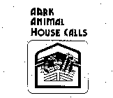 AARK ANIMAL HOUSE CALLS