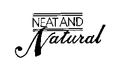 NEAT AND NATURAL