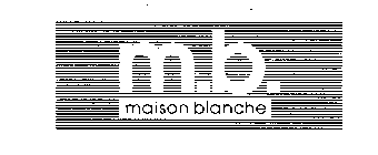 M.B. MAISON BLANCHE