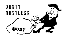 DUSTY DUSTLESS DUST