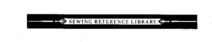 SEWING REFERENCE LIBRARY
