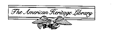 THE AMERICAN HERITAGE LIBRARY
