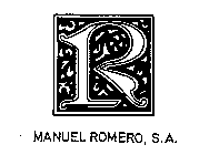 R MANUEL ROMERO, S.A.