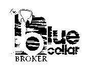 THE BLUE COLLAR BROKER