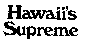 HAWAII'S SUPREME