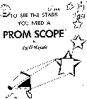 PROM SCOPE