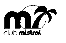 M CLUB MISTRAL