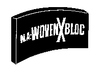 N.A.-WOVENXBLOC