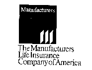 MANUFACTURERS THE MANUFACTURERS LIFE INSURANCE COMPANY OF AMERICA
