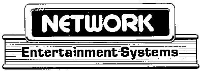 NETWORK ENTERTAINMENT SYSTEMS