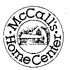 MCCALL'S HOME CENTER