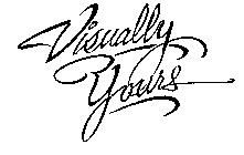 VISUALLY YOURS