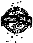 SAN JUAN HERITAGE FESTIVAL CAPISTRANO
