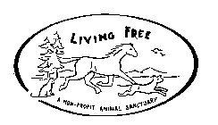 LIVING FREE A NON-PROFIT ANIMAL SANCTUARY