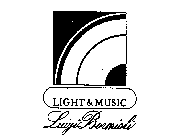 LIGHT & MUSIC LUIGI BORMIOLI