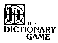 D THE DICTIONARY GAME