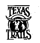 TEXAS TRAILS