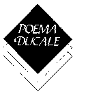 POEMA DUCALE