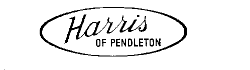 HARRIS OF PENDLETON