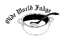 OLDE WORLD FUDGE