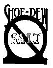 SHOE-DEW SALT