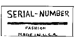 SERIAL-NUMBER FASHION MADE IN U.S.A.