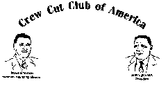 CREW CUT CLUB OF AMERICA