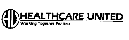 HU HEALTHCARE UNITED WORKING TOGETHER FOR YOU