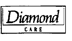DIAMOND CARE