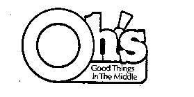 OH'S GOOD THINGS IN THE MIDDLE