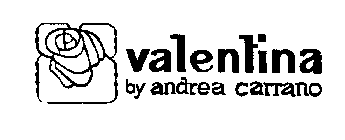 VALENTINA BY ANDREA CARRANO
