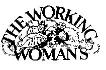 THE WORKING WOMAN'S