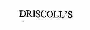 DRISCOLL'S