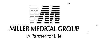 MILLER MEDICAL GROUP A PARTNER FOR LIFE MM