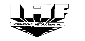 IHF INTERNATIONAL HISTORIC FILMS INC.