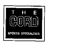 THE CORD SPORTS SPECIALTIES