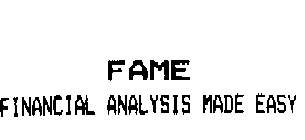 FAME FINANCIAL ANALYSIS MADE EASY